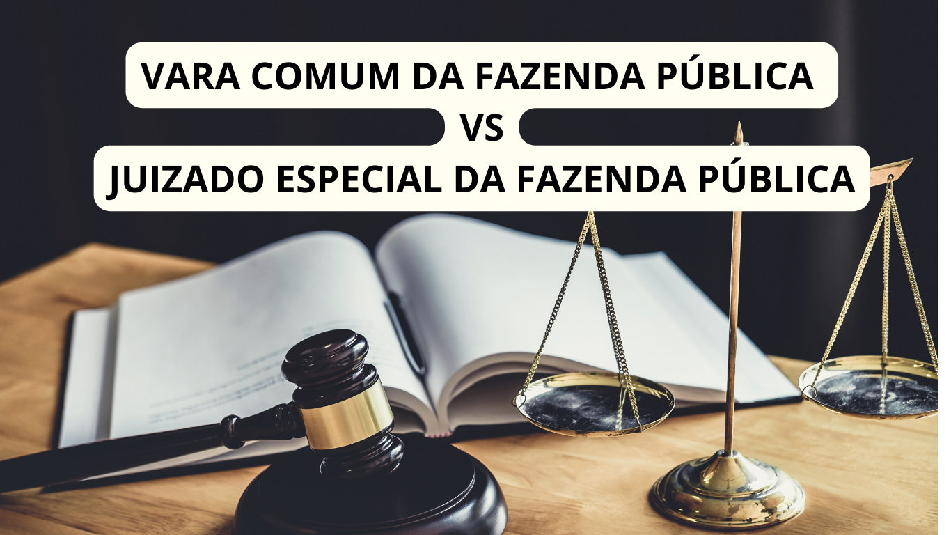 QUAIS AS CARACTERÍSTICAS, SEMELHANTES E DIFERENTES, ENTRE O JUIZADO COMUM DA FAZENDA PÚBLICA E O JUIZADO ESPECIAL DA FAZENDA PÚBLICA?